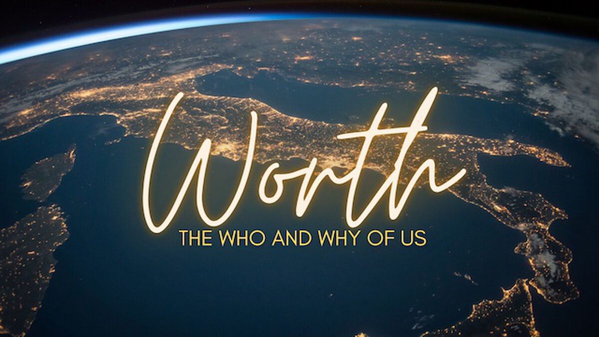 Worth: The Who and Why of Us image number null